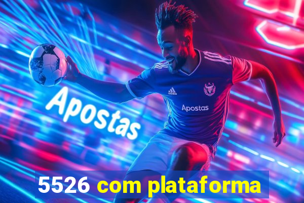 5526 com plataforma